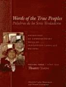 Carlos Montemayor, Donald Frischmann - Words of the True Peoples/Palabras de Los Seres Verdaderos: Anthology of Contemporary Mexican Indigenous-Language Writers/Antología de Escritores Actu, Inbunden