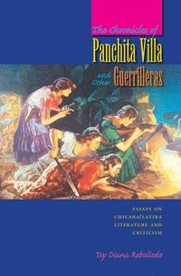 bokomslag The Chronicles of Panchita Villa and Other Guerrilleras