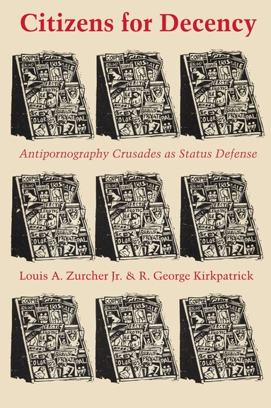 Louis A. Zurcher Jr., R. George Kirkpatrick - Citizens for Decency, Häftad