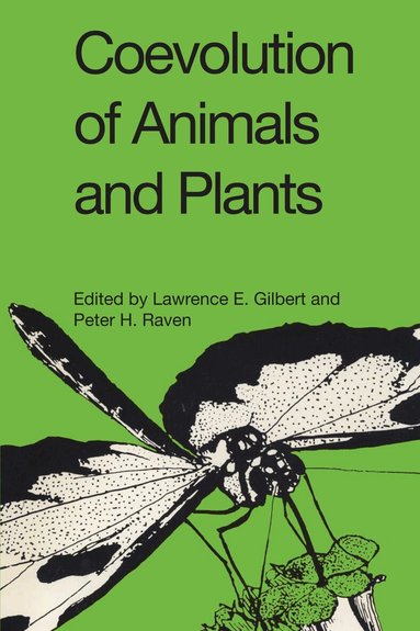 Lawrence E. Gilbert, Peter H. Raven - Coevolution of Animals and Plants, Häftad