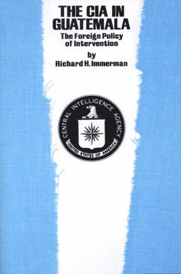 Richard H. Immerman - CIA in Guatemala, Häftad