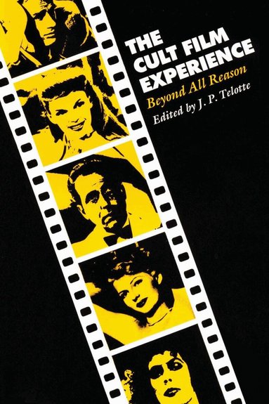 J. P. Telotte - Cult Film Experience, Häftad