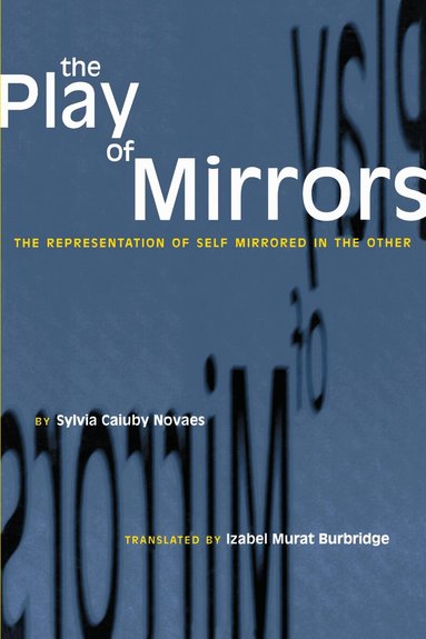 Sylvia Caiuby Novaes - Play of Mirrors, Häftad
