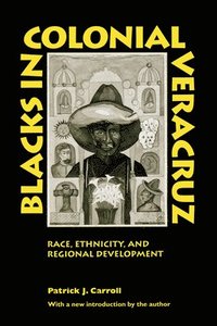 bokomslag Blacks in Colonial Veracruz