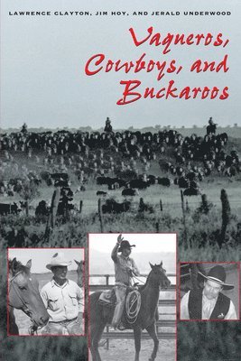 Vaqueros, Cowboys, and Buckaroos 1