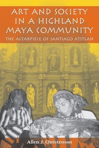 bokomslag Art and Society in a Highland Maya Community