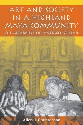 Art and Society in a Highland Maya Community 1