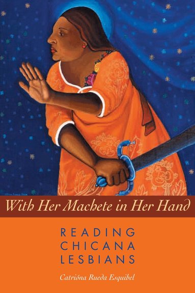 Catrióna Rueda Esquibel - With Her Machete in Her Hand, Häftad