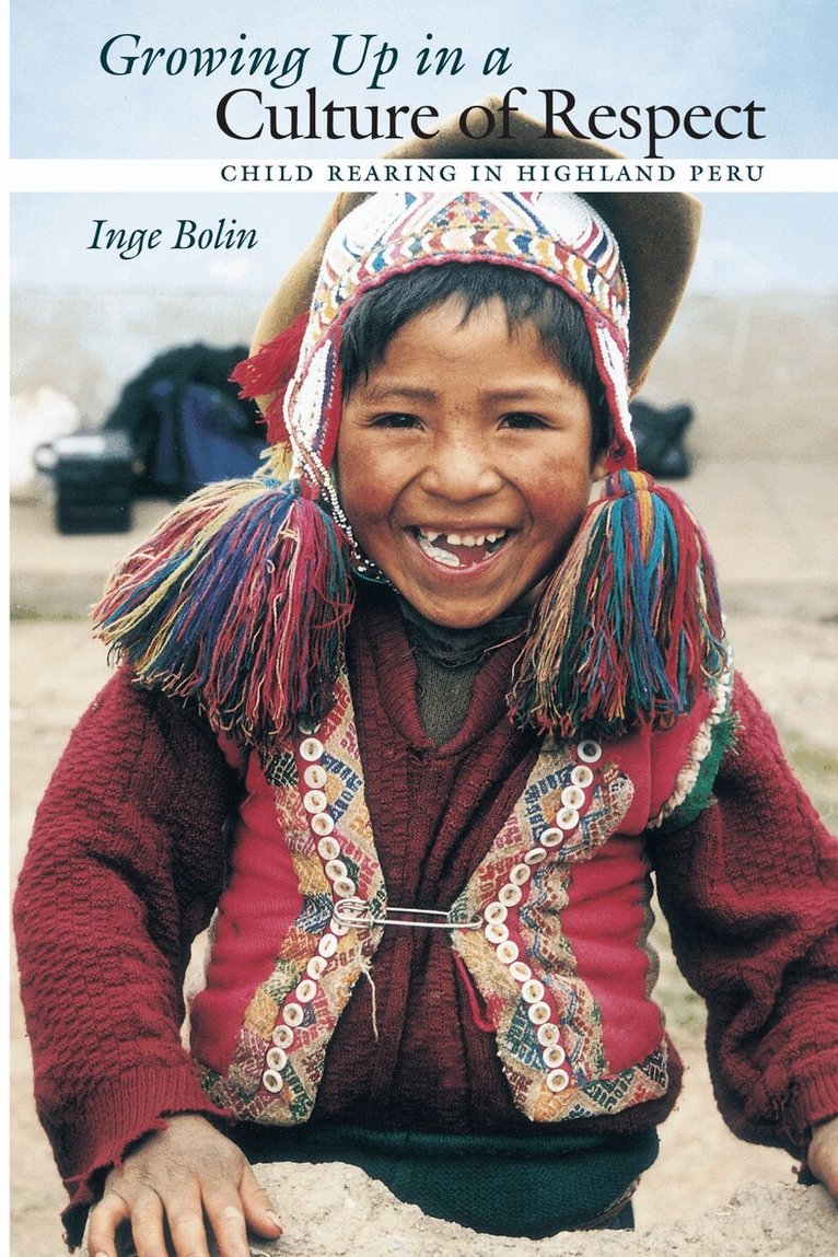 Inge Bolin - Growing Up in a Culture of Respect, Häftad
