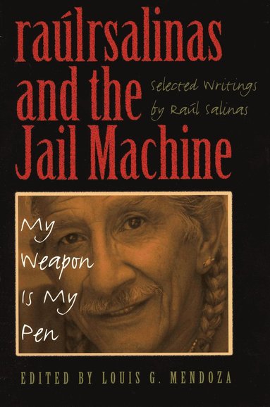 bokomslag Raúlrsalinas and the Jail Machine
