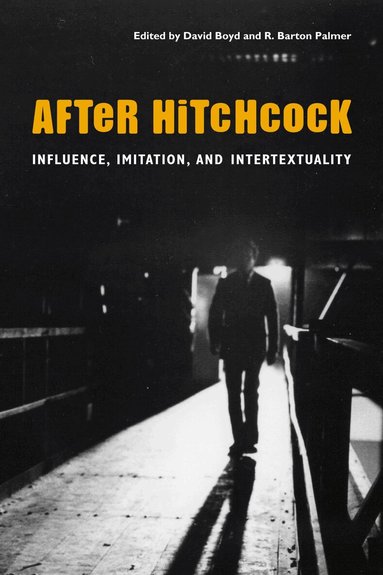 David Boyd, R. Barton Palmer - After Hitchcock, Häftad