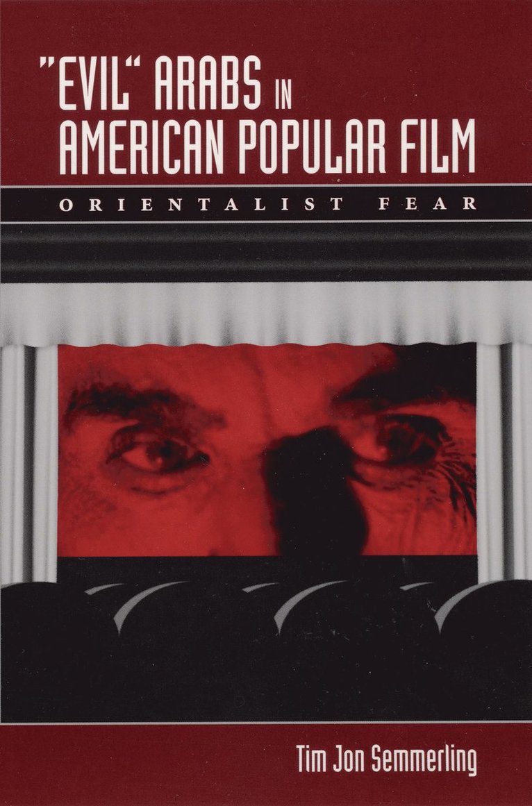 Evil Arabs in American Popular Film 1