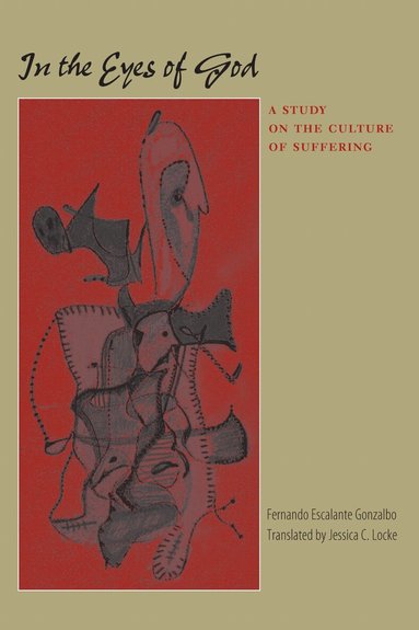 Fernando Escalante Gonzalbo - In the Eyes of God, Häftad