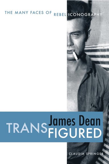 bokomslag James Dean Transfigured