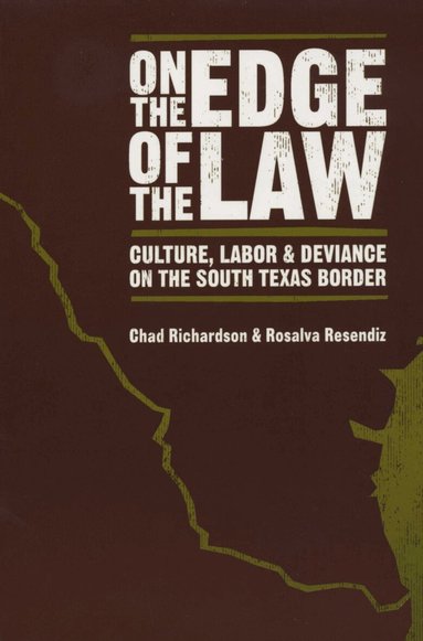 Chad Richardson, Rosalva Resendiz - On the Edge of the Law, Häftad