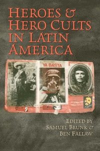 bokomslag Heroes and Hero Cults in Latin America