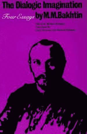 M. M. Bakhtin, Michael Holquist - Dialogic Imagination, Häftad