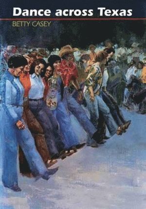 bokomslag Dance Across Texas