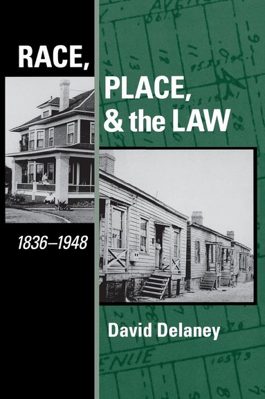 David Delaney - Race, Place, and the Law, 1836-1948, Häftad