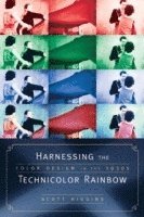 bokomslag Harnessing the Technicolor Rainbow