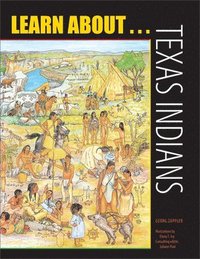 bokomslag Learn About . . . Texas Indians