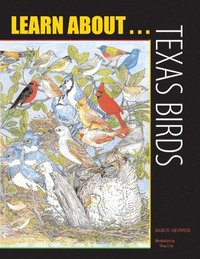 bokomslag Learn About . . . Texas Birds