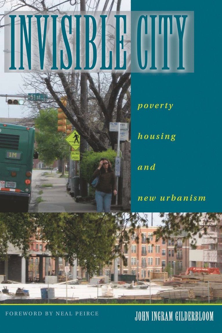 John I. Gilderbloom - Invisible City, Häftad