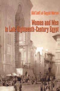 bokomslag Women and Men in Late Eighteenth-Century Egypt