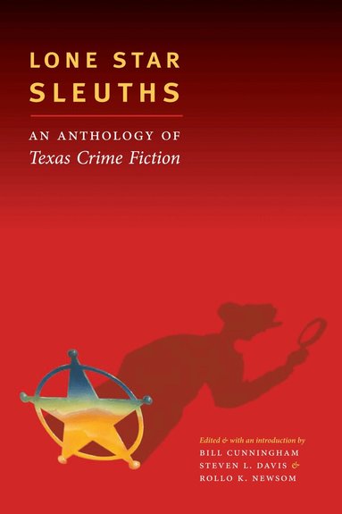 Bill Cunningham, Steven L. Davis, Rollo K. Newsom - Lone Star Sleuths, Häftad