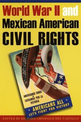 World War II and Mexican American Civil Rights 1