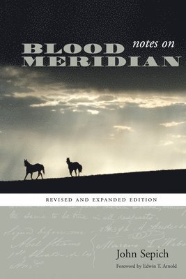 Notes on Blood Meridian 1