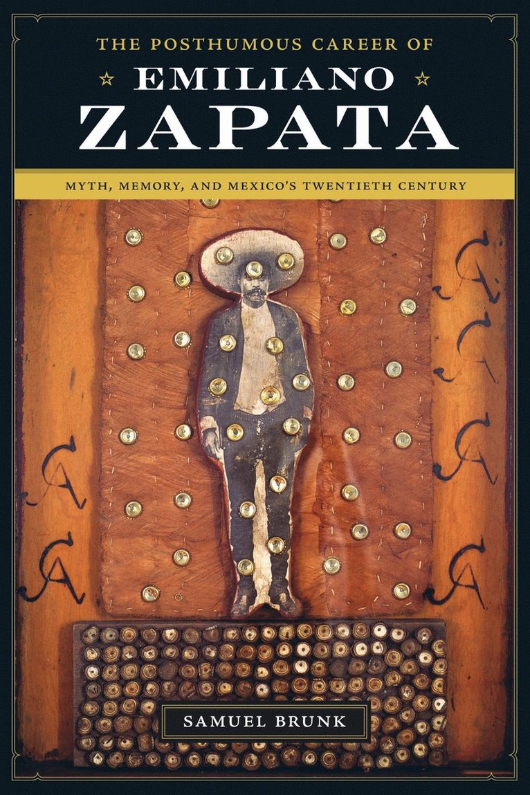 Posthumous Career of Emiliano Zapata