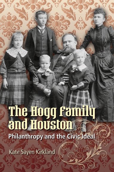 Kate Sayen Kirkland - Hogg Family and Houston, Häftad