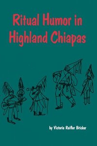 bokomslag Ritual Humor in Highland Chiapas