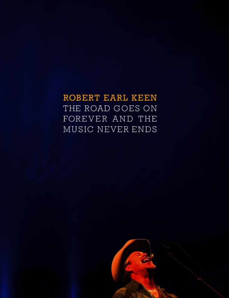 Road Goes on Forever and the Music Never Ends