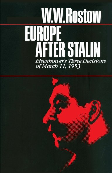 W. W. Rostow - Europe After Stalin, Häftad