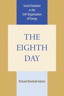 Richard Newbold Adams - Eighth Day, Häftad
