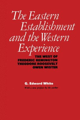 bokomslag The Eastern Establishment and the Western Experience