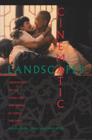 Linda C. Ehrlich, David Desser - Cinematic Landscapes, Häftad