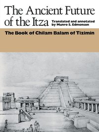 bokomslag The Ancient Future of the Itza