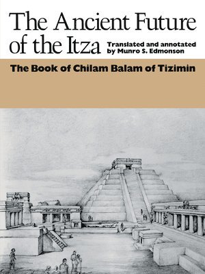 The Ancient Future of the Itza 1