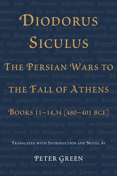 Diodorus Siculus, the Persian Wars to the Fall of Athens, Häftad