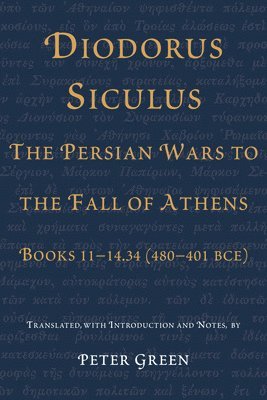 bokomslag Diodorus Siculus, The Persian Wars to the Fall of Athens