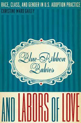 Blue-Ribbon Babies and Labors of Love 1