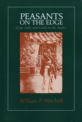 William P. Mitchell - Peasants on the Edge, Häftad