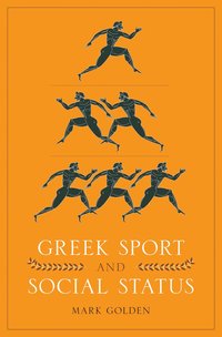 bokomslag Greek Sport and Social Status