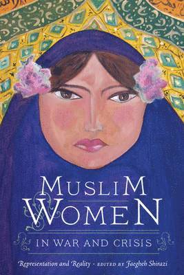 bokomslag Muslim Women in War and Crisis