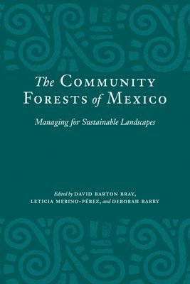 The Community Forests of Mexico 1