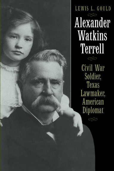 Lewis L. Gould - Alexander Watkins Terrell, Häftad