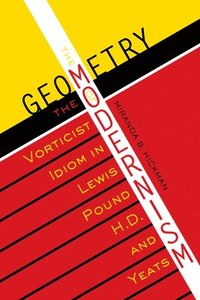 bokomslag The Geometry of Modernism